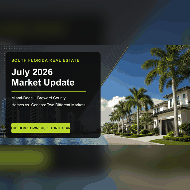 Animated July 2026 South Florida market update showing Miami-Dade and Broward statistics